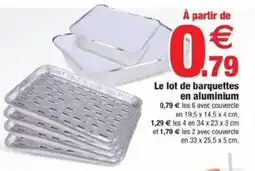 Bazarland Le lot de barquettes en aluminium offre