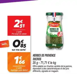 Netto DUCROS Herbes de provence offre