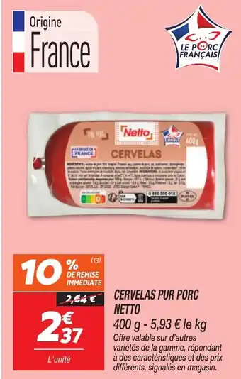 Netto NETTO Cervelas pur porc offre
