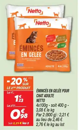 Netto NETTO Émincés en gelée pour chat adulte offre