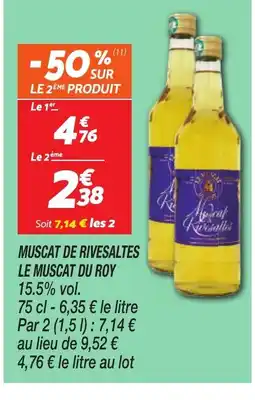 Netto Muscat de rivesaltes le muscat du roy offre