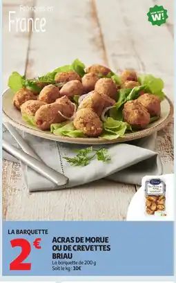 Auchan Supermarché Acras de morue ou de crevettes briau offre