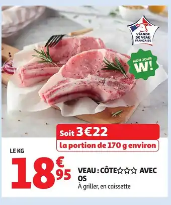 Auchan Supermarché Veau côte avec os offre