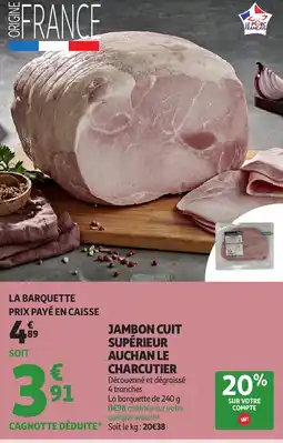 Auchan Supermarché Jambon cuit supérieur auchan le charcutier offre