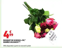 Auchan Supermarché Bouquet de 10 roses + pic bonnes vacances offre
