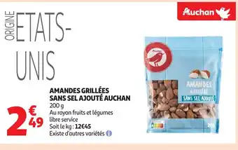 Auchan Supermarché AUCHAN Amandes grillées sans sel ajouté offre