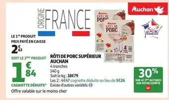 Auchan Supermarché AUCHAN Rôti de porc supérieur offre