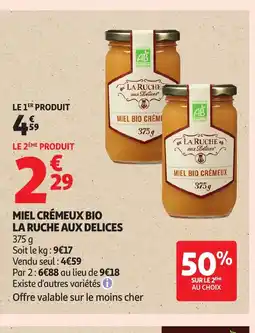 Auchan Supermarché Miel crémeux bio la ruche aux delices offre
