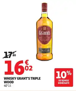 Auchan Supermarché Whisky grant's triple wood offre