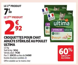 Auchan Supermarché ULTIMA Croquettes pour chat adulte stérilisé au poulet offre