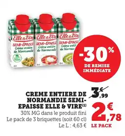 Maximarché ELLE & VIRE Creme entiere de normandie semi-epaisse offre