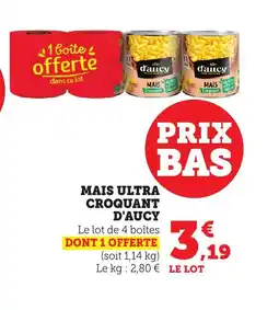 Maximarché D'AUCY Mais ultra croquant offre