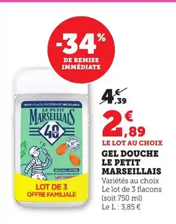 Maximarché LE PETIT MARSEILLAIS Gel douche offre