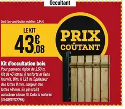 Tridôme Kit d'occultation bois offre