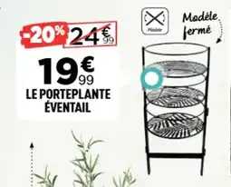 Centrakor Le porteplante éventail offre