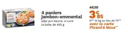 Picard 4 paniers jambon-emmental offre