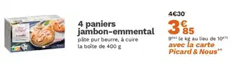 Picard 4 paniers jambon-emmental offre