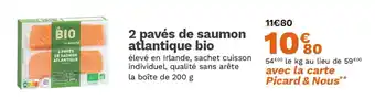 Picard 2 pavés de saumon atlantique bio offre