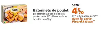 Picard Bâtonnets de poulet offre