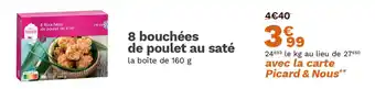 Picard 8 Bouchées de poulet au sate offre