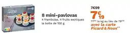 Picard 8 mini-pavlovas offre