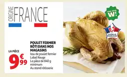 Auchan Poulet fermier rôti dans nos magasins offre