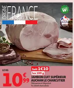 Auchan Jambon cuit supérieur 99 auchan le charcutier offre