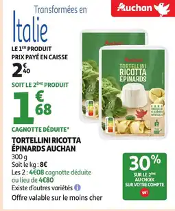 Auchan AUCHAN Tortellini ricotta épinards offre