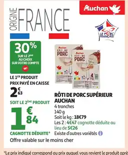 Auchan AUCHAN Rôti de porc supérieur offre