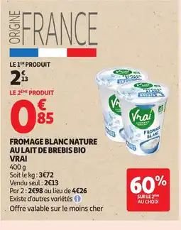 Auchan VRAI Fromage blanc nature au lait de brebis bio offre