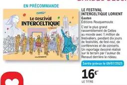 E.Leclerc LE FESTIVAL INTERCELTIQUE LORIENT offre