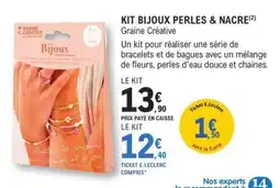 E.Leclerc KIT BIJOUX PERLES & NACRE offre