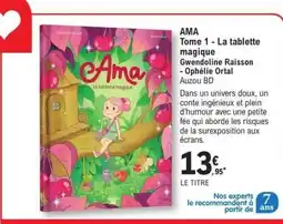 E.Leclerc AMA Tome 1 - La tablette magique offre