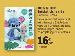 E.Leclerc 100% STITCH Spécial loisirs créa offre