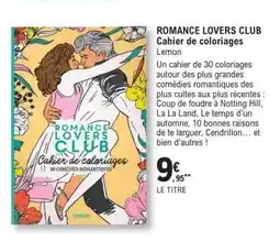 E.Leclerc ROMANCE LOVERS CLUB Cahier de coloriages offre