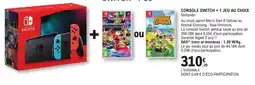 E.Leclerc CONSOLE SWITCH + 1 JEU AU CHOIX offre