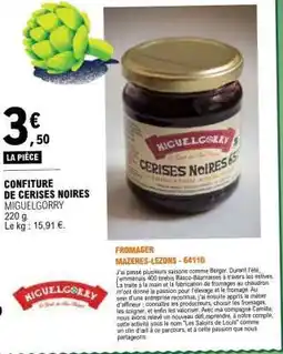 E.Leclerc CONFITURE DE CERISES NOIRES MIGUELGORRY offre