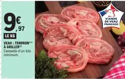 E.Leclerc VEAU : TENDRON** À GRILLER offre