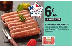 E.Leclerc 8 SAUCISSES AUX HERBES offre