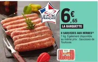 E.Leclerc 8 SAUCISSES AUX HERBES offre