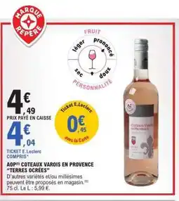 E.Leclerc AOP Coteaux Varois en Provence 'Terres Ocrées' offre