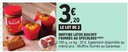E.Leclerc Muffins Lotus Biscoff fourrés au Speculoos offre