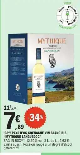 E.Leclerc IGP PAYS D'OC GRENACHE VIN BLANC BIB 'MYTHIQUE LANGUEDOC' offre