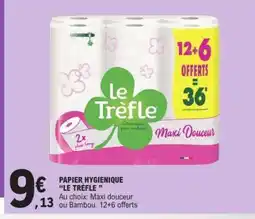E.Leclerc Papier Hygiénique Le Trèfle offre