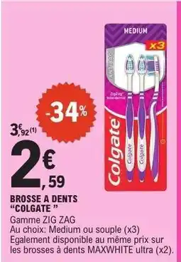 E.Leclerc Brosse à dents Colgate offre