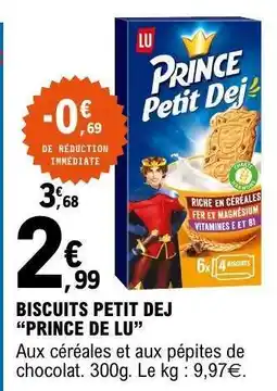 E.Leclerc BISCUITS PETIT DEJ “PRINCE DE LU” offre