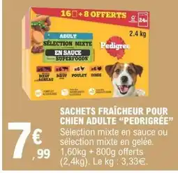 E.Leclerc SACHETS FRAÎCHEUR POUR CHIEN ADULTE “PEDIGREE” offre