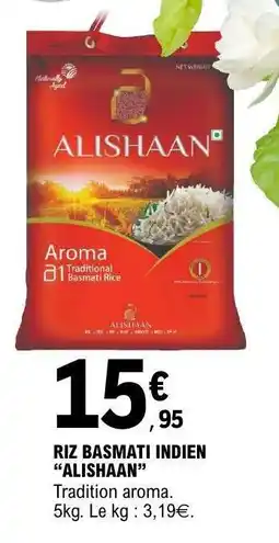 E.Leclerc RIZ BASMATI INDIEN ALISHAAN offre