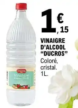 E.Leclerc Vinaigre d'Alcool Ducros offre