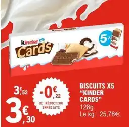 E.Leclerc BISCUITS X5 “KINDER CARDS” offre